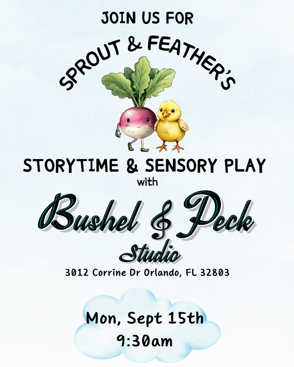 Promotional flyer for Sprout & Feather's Storytime & Sensory Play event with Bushel & Peck Studio.